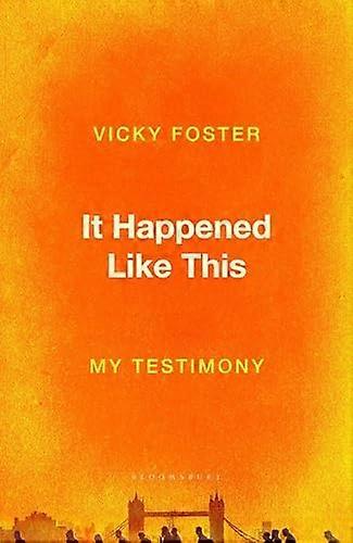 It Happened like this : My Testimony