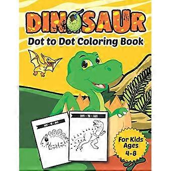 Livre de coloriage de dinosaures à relier pour les enfants de 4 à 8 ans : Le livre de coloriage de dinosaures à relier le plus amusant pour les enfants de 4 à 8 ans