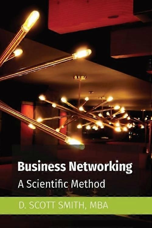Business Networking A Scientific Method