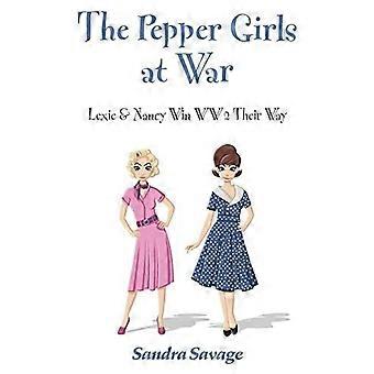 The pepper girls at war lexie nancy win ww2 their way