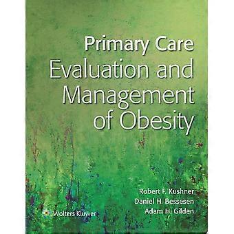 Primary careevaluation and management of obesity