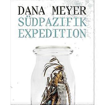 Dana Meyer South Pacific Expedition