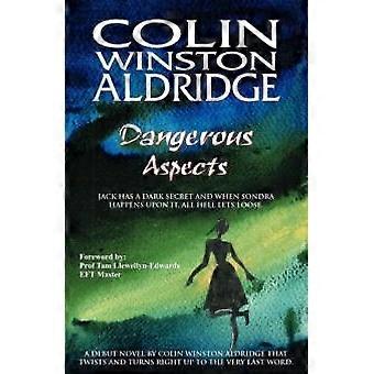 Dangerous Aspects - Colin Winston Aldridge