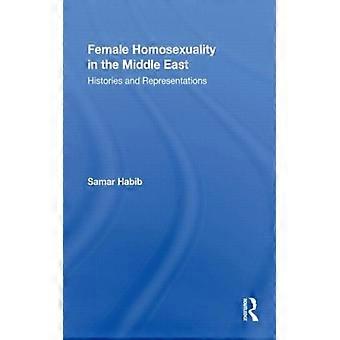 Homossexualidade feminina no Oriente Médio: Histórias e representações - Samar Habib - Brochura - Livro em inglês - História