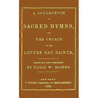 A Collection Of Sacred Hymns For The Church Of The Latter Day Saints - David White Rogers - Hardcover - en Book