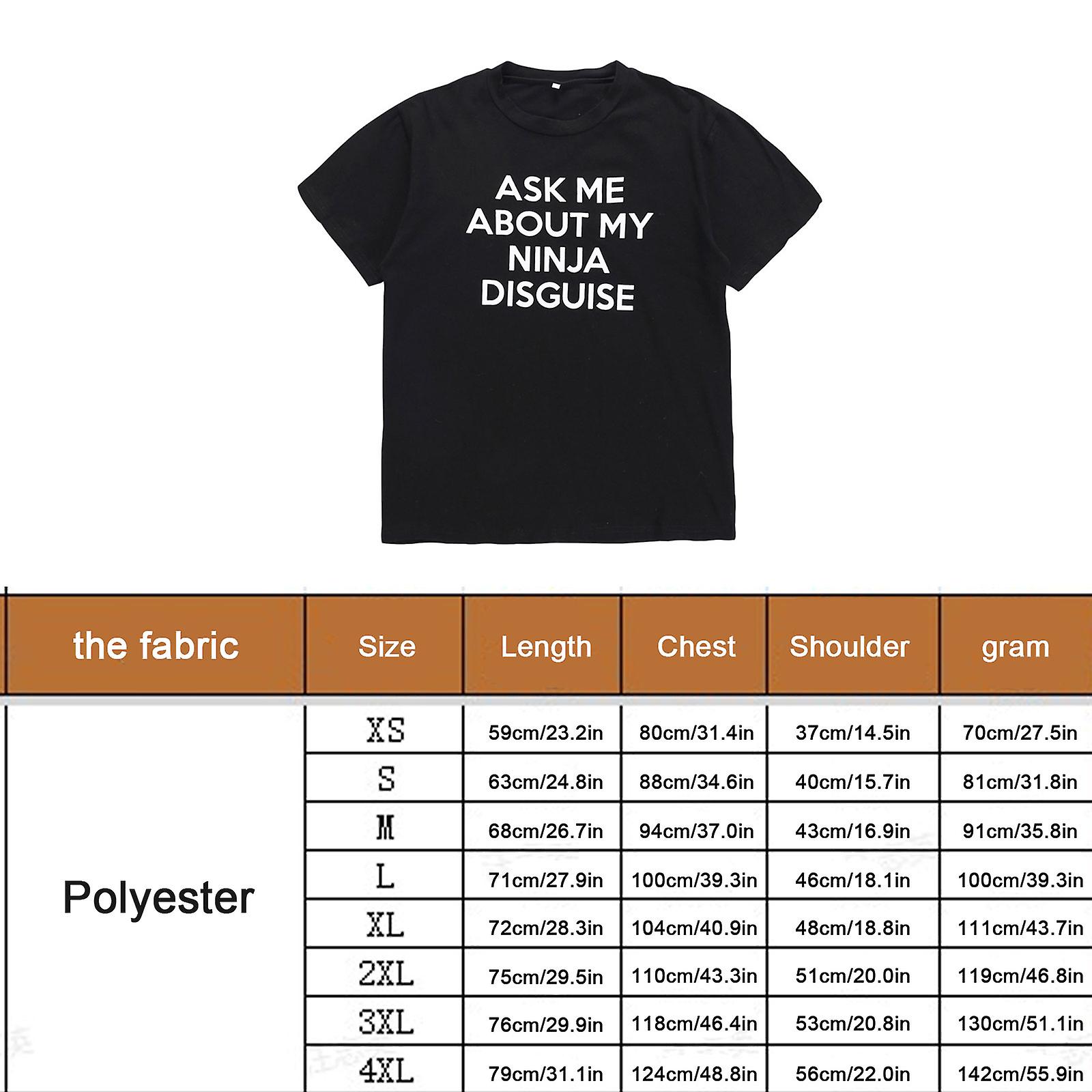 Funny Ask Me about My Ninja Disguise Printed T-shirt Woman Man