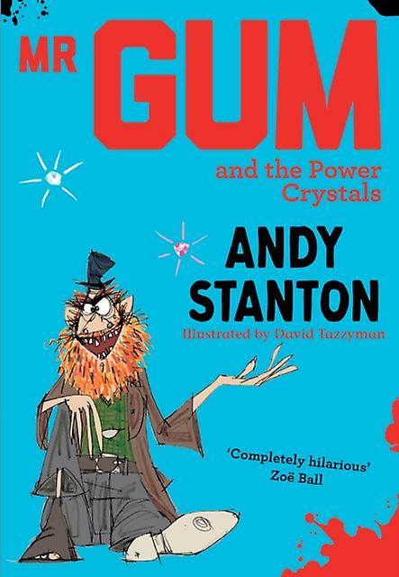 Mr Gum And The Power Crystals by Andy Stanton Paperback