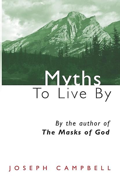 Myths To Live By by Joseph Campbell Paperback Book
