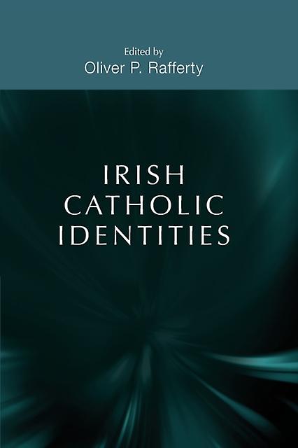 Irish Catholic Identities Paperback Book