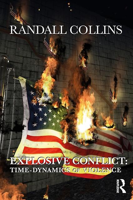 Explosive Conflict by Randall Collins Paperback