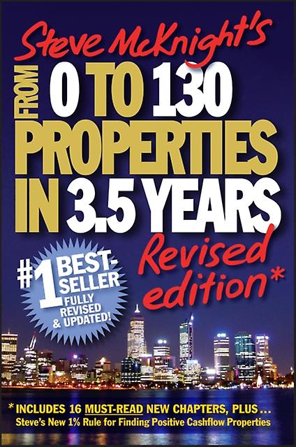 From 0 To 130 Properties In 3.5 Years by Steve McKnight Paperback Book