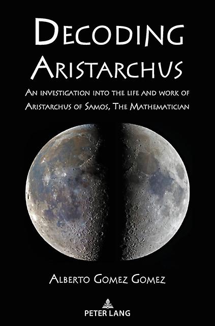 Decoding Aristarchus by Alberto Gomez Paperback Book