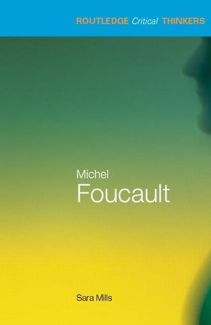 Michel Foucault by Sara Mills Paperback
