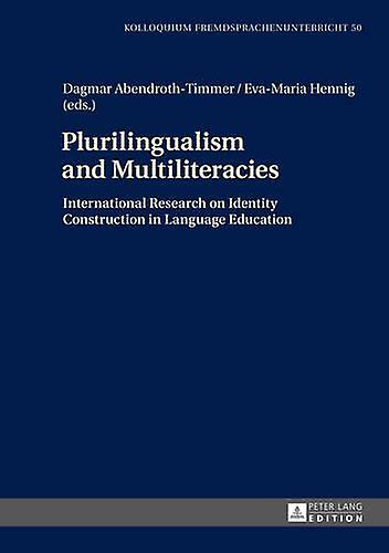 Plurilingualism And Multiliteracies Paperback Book