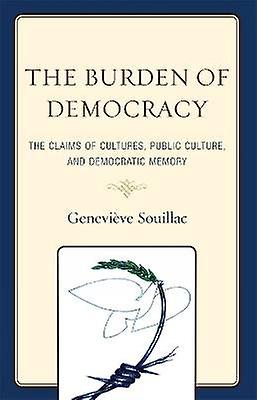 The Burden of Democracy