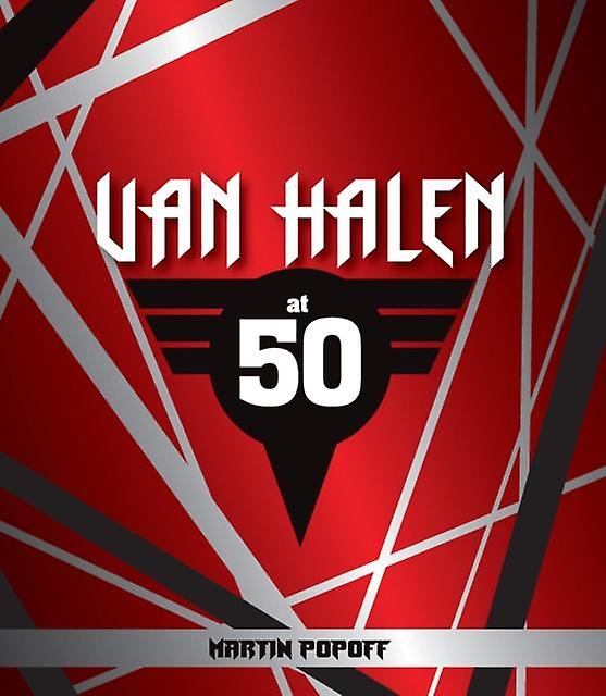 Van Halen At 50 by Martin Popoff Hardback Book