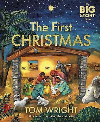My Big Story Bible The First Christmas by Tom Wright Paperback Book