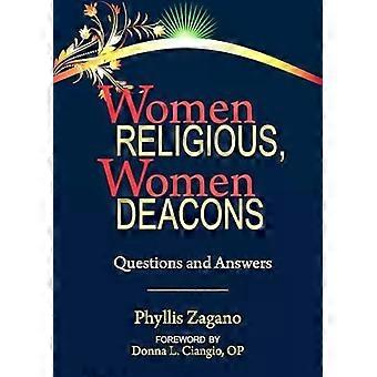 Women Religious Women Deacons - Phyllis Zagano