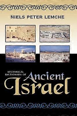 Historical Dictionary of Ancient Israel