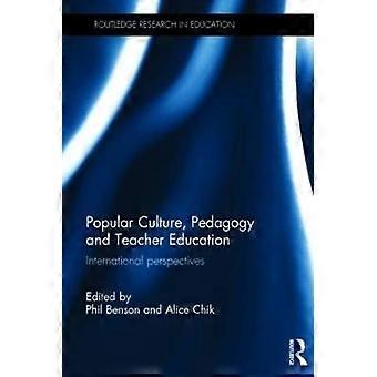 Popular Culture Pedagogy and Teacher Education
