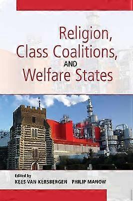 Religion Class Coalitions and Welfare States