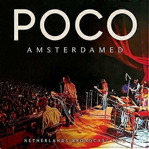 Poco Amsterdamned Netherlands Broadcast 1972 CD (2019) NEW