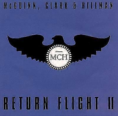 Mcguinn Clark ja Hillman Return Flight Volume II CD