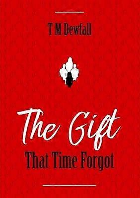 The Gift That Time Forgot