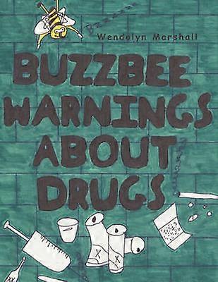 Buzzbee Warnings About Drugs