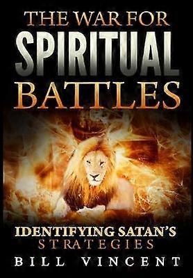 The War for Spiritual Battles