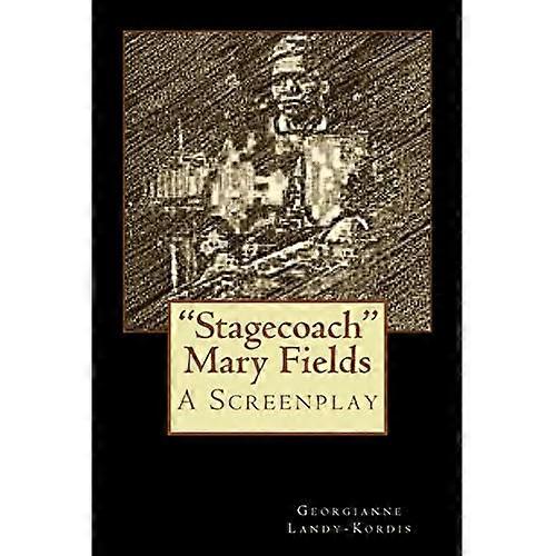 Stagecoach Mary Fields