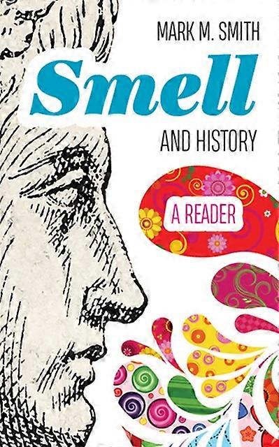 Smell And History Paperback Book