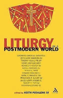 Liturgy in a Postmodern World
