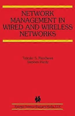 Network Management in Wired and Wireless Networks