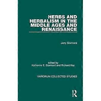 Kräuter und Kräuterkunde im Mittelalter und in der Renaissance
