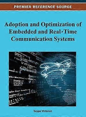 Adoption et optimisation des systèmes de communication embarqués et en temps réel