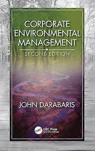 Corporate Environmental Management Second Edition