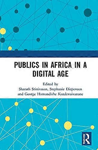 Publics in Africa in a Digital Age