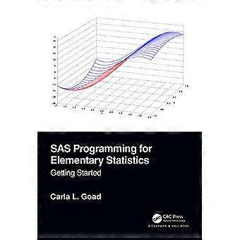 SAS Programming for Elementary Statistics Getting Started