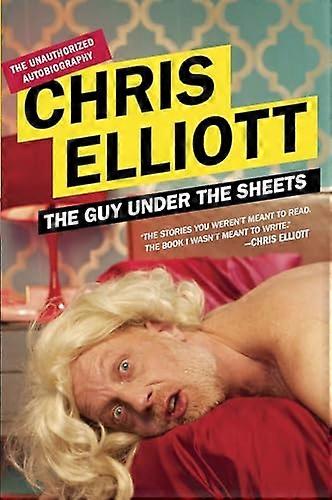 The Guy Under the Sheets: The Unauthorized Autobiography