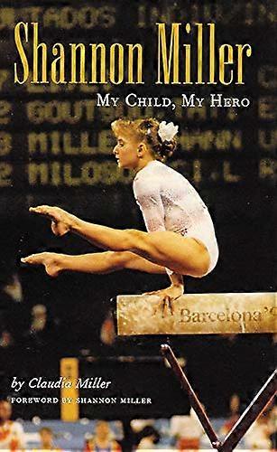 Shannon Miller: Mi niño, mi héroe