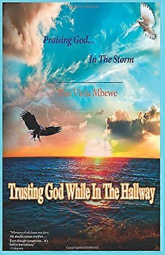Trusting God While in the Hallway
