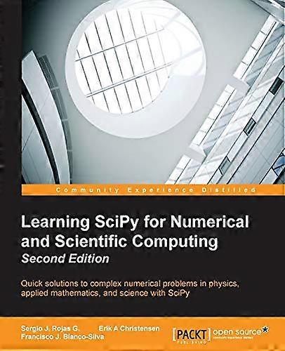 Learning SciPy for Numerical and Scientific Computing Second Edition