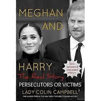 Meghan i Harry: Prawdziwa historia: Prześladowcy czy ofiary (wydanie zaktualizowane)
