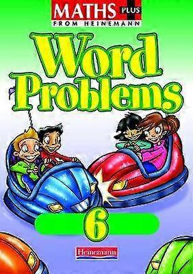 Maths Plus Word Problems 6: Pupil Book