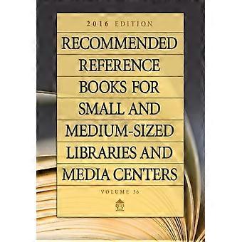 Anbefalte oppslagsverk for små og mellomstore biblioteker og mediesenter - Bloomsbury Publishing PLC - Innbundet - en bok