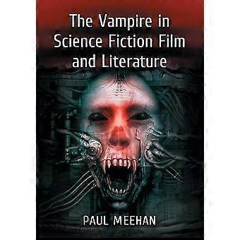 The Vampire In Science Fiction Film And Literature - Paul Meehan - Paperback - en Book