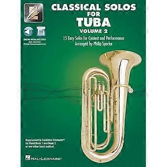 Elementi essenziali di assoli classici per tuba - Volume 2: 15 assoli facili per concorsi ed esibizioni con audio online e accompagnamenti per pianoforte stampabili