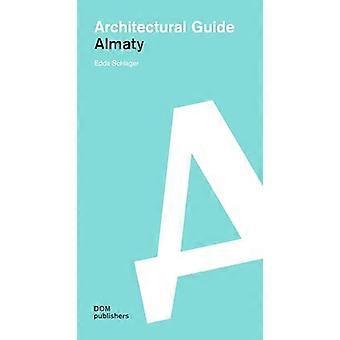 Almaty Architectural Guide