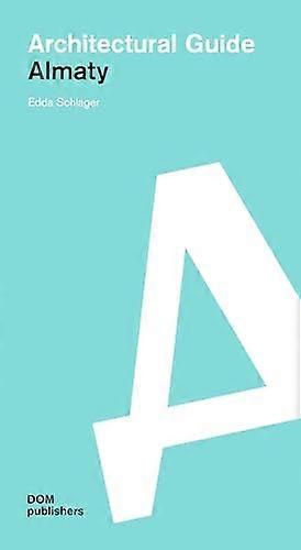 Almaty Architectural Guide